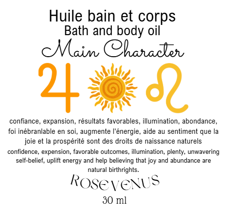 Huile bain et corps - Main Character 29 juillet (confiance, expansion, résultats favorables, illumination, abondance, foi inébranlable en soi, augmente l'énergie, aide au sentiment que la joie et la prospérité sont des droits de naissance naturels)